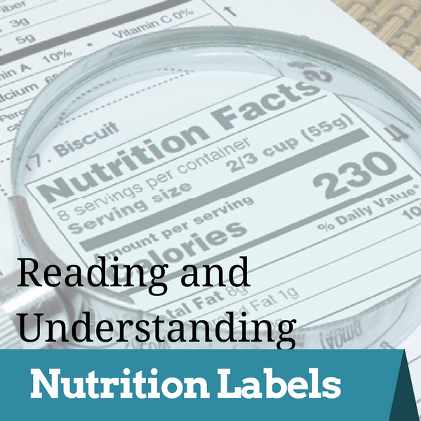 Reading and Understanding Nutrition Labels